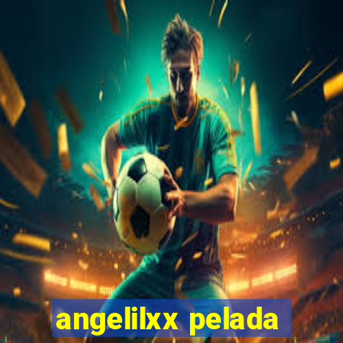 angelilxx pelada